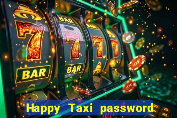 Happy Taxi password road 96 road 96 senha do cofre